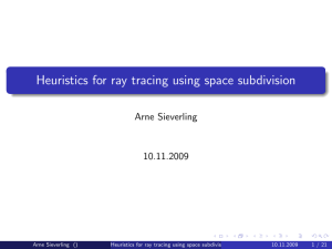 Heuristics for ray tracing using space subdivision