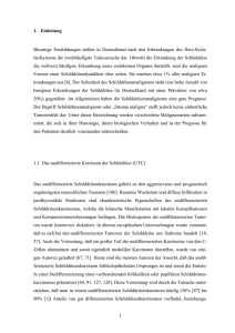 1 1. Einleitung Bösartige Neubildungen stellen in Deutschland nach