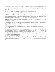 Lösung zu 1.5: a) Aus 0  0 folgt ac < bc (Monotonie der