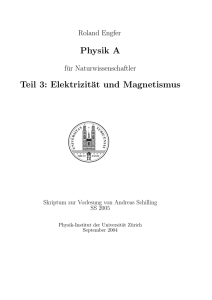 Physik A Teil 3: Elektrizität und Magnetismus - Physik