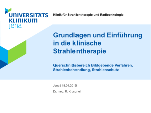 Grundlagen und Einführung in die klinische Strahlentherapie