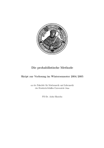 Die probabilistische Methode - Institut für Mathematik, Uni Rostock