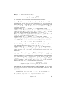 Beispiel A1. Untersuchen Sie die Folge x1 = 1, xn+1 = √ 2 + xn auf