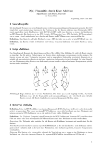 O(n) Planarität durch Edge Addition 1 Grundbegriffe 2 Edge Addition