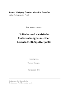 Optische und elektrische Untersuchungen an einer Lorentz