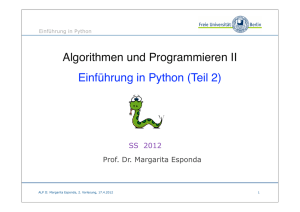 Algorithmen und Programmieren II Einführung in Python (Teil 2)