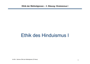 Ethik der Weltreligionen – 4. Sitzung: Hinduismus II