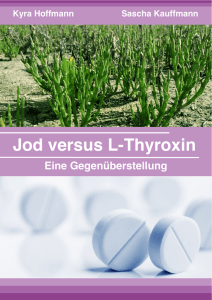 Jod versus L-Thyroxin - Natürlich gesund statt chronisch erkrankt