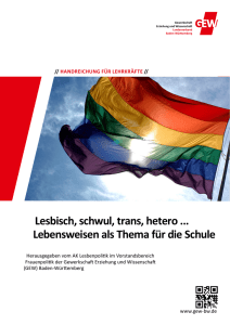 Lesbisch, schwul, trans, hetero Lebensweisen als Thema für die