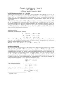 Ubungen Grundlagen der Physik III WS 2009/10 5. ¨Ubung