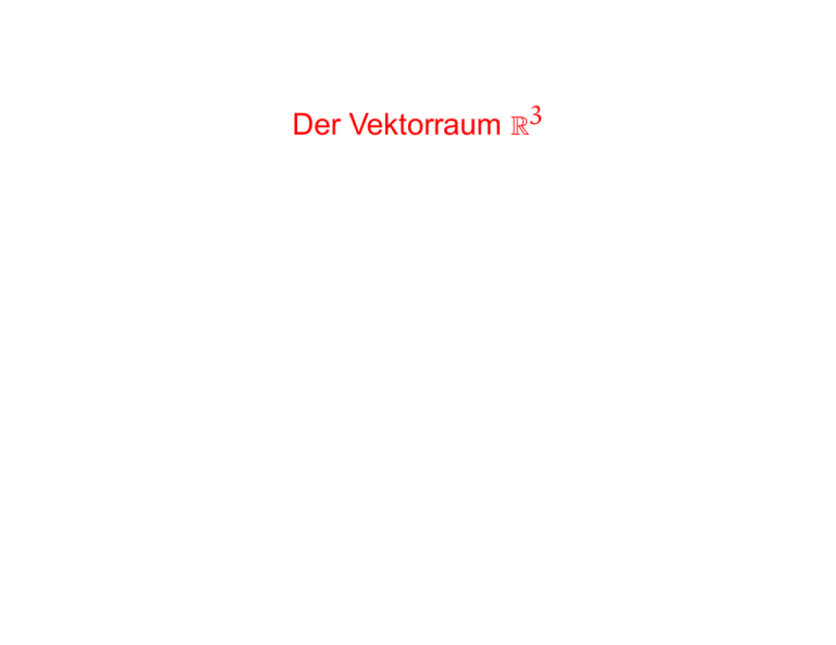 Der Vektorraum R3