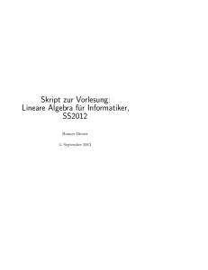 Skript zur Vorlesung: Lineare Algebra für Informatiker, SS2012