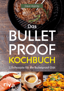 Das Bulletproof Kochbuch