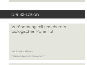 Die B3-Läsion - Pathologisches Institut Bremerhaven