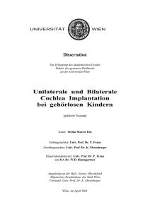 Unilaterale und Bilaterale Cochlea Implantation bei gehörlosen