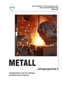 Werken - Schülerarbeits- heft Metall Jahrgangsstufe 9 - ISB