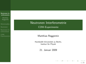 Neutronen Interferometrie - COW-Experimente