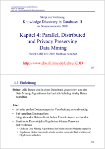 Kapitel 4: Parallel, Distributed und Privacy Preserving Data