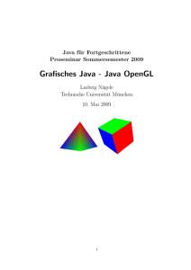 Grafisches Java - Java OpenGL - Technische Universität München