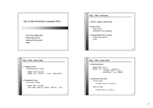 SQL as Data Manipulation Language (DML) SQL / DML: Overview