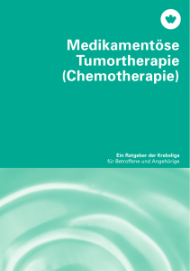 Medikamentöse Tumortherapie (Chemotherapie)