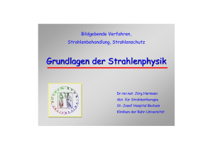 Vorlesung Strahlenphysik Prof. L. Heuser PDF - Ruhr