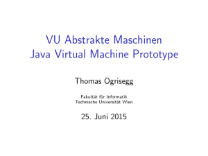 VU Abstrakte Maschinen Java Virtual Machine Prototype