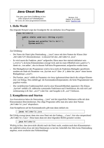 Java Cheat Sheet 1. Hello World 2. Kompilieren und Starten