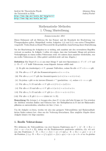 Mathematische Methoden 1.¨Ubung Musterlösung