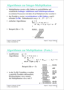 Algorithmen zur Integer-Multiplikation Algorithmen zur Multiplikation