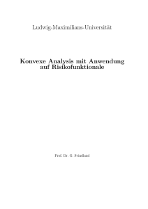 Ludwig-Maximilians-Universität Konvexe Analysis mit Anwendung