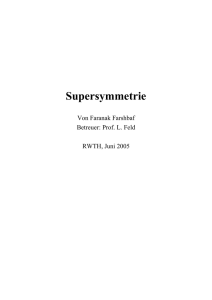 2. Welche Gründe sprechen für die Supersymmetrie?