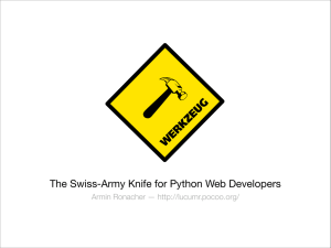 The Swiss-Army Knife for Python Web Developers