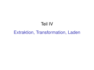 Teil IV Extraktion, Transformation, Laden