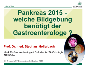 Pankreas 2015 ‐ welche Bildgebung benötigt der Gastroenterologe ?