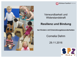 Vortrag Dehm - Resilienz und Bindung