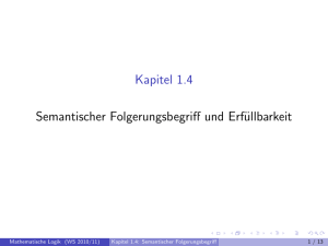 Kapitel 1.4 Semantischer Folgerungsbegriff und Erfüllbarkeit