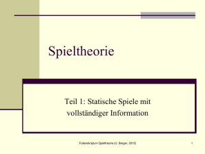 Folienskriptum Spieltheorie, Professor Berger