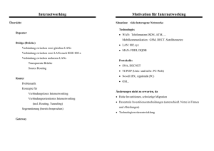 Internetworking Motivation für Internetworking