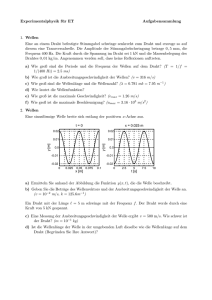 Experimentalphysik für ET Aufgabensammlung 1. Wellen Eine an