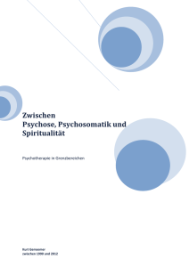 Zwischen Psychose, Psychosomatik und