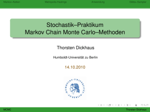 Stochastik–Praktikum Markov Chain Monte Carlo–Methoden