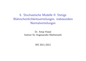6. Stochastische Modelle II: Stetige Wahrscheinlichkeitsverteilungen