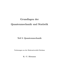 Grundlagen der Quantenmechanik und Statistik