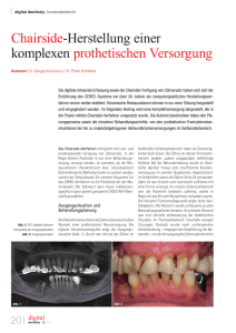 Chairside-Herstellung einer komplexen prothetischen