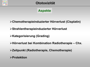 Ototoxizität - Klinik für Strahlentherapie und Radioonkologie