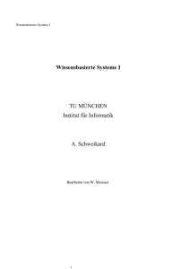 Wissensbasierte Systeme I TU MÜNCHEN Institut für Informatik A