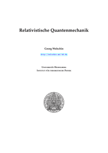 Relativistische Quantenmechanik - Institut für Theoretische Physik