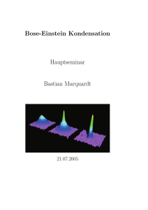 Bose-Einstein Kondensation Hauptseminar Bastian Marquardt