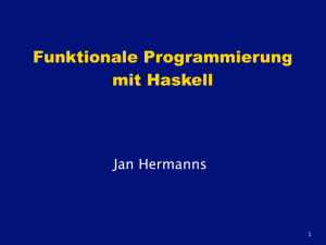Funktionale Programmierung mit Haskell